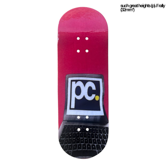 Plentychips "Such Great Heights" (Rally) 32mm Deck