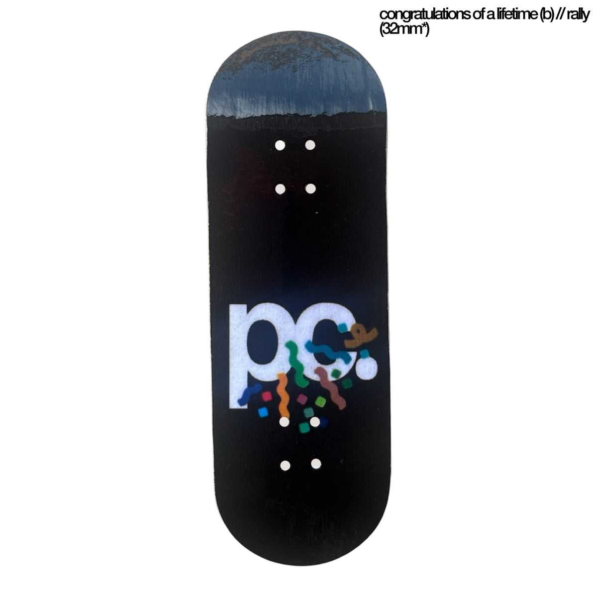 Plentychips 32mm Rally - "Congratulations" Fingerboard Deck