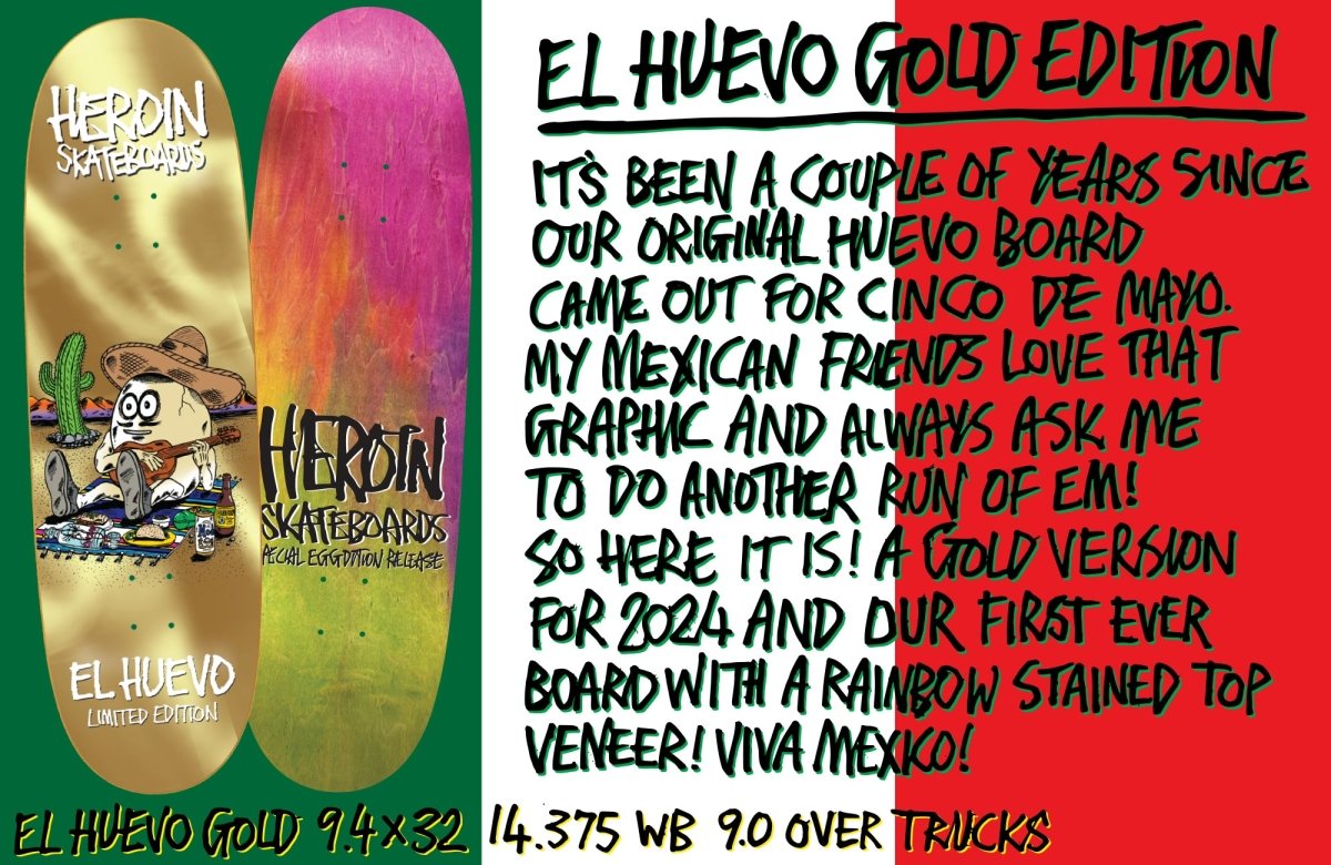 Heroin El Huevo Gold Limited Edition Deck 9.4" - Skateboard - Decks