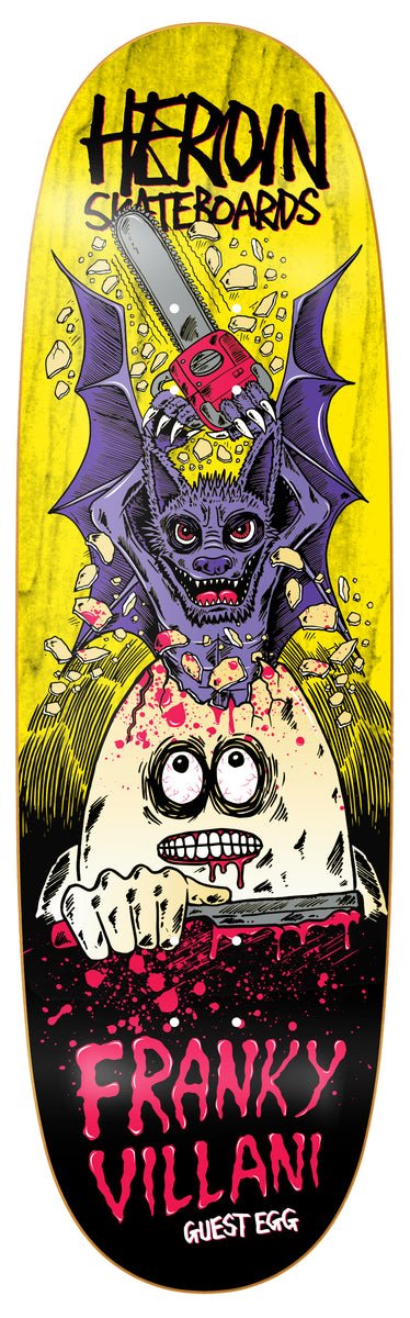 Heroin Franky Villani Guest Egg Deck 9.5" - Skateboard - Decks